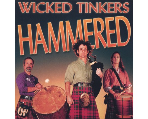 Wicked Tinkers - Hammered