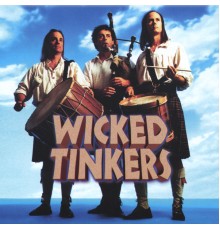 Wicked Tinkers - Wicked Tinkers