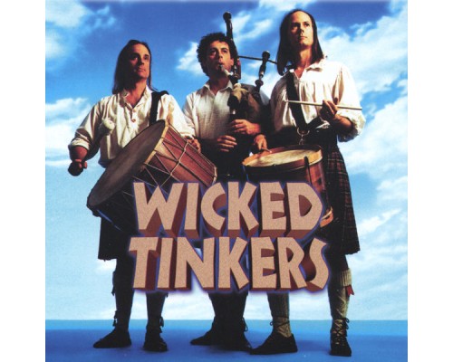 Wicked Tinkers - Wicked Tinkers