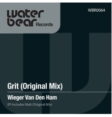 Wieger Van Den Ham - Grit (Original Mix)