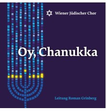 Wiener Jüdischer Chor - Oy Chanukka