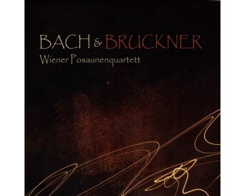 Wiener Posaunenquartett - Bach & Bruckner