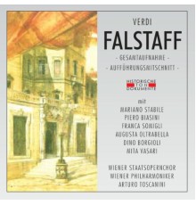 Wiener Staatsopernchor, Wiener Philharmoniker, Arturo Toscanini - Giuseppe Verdi: Falstaff