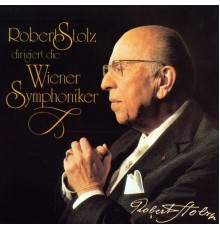 Wiener Symphoniker, Robert Stolz - Robert Stolz dirigiert die Wiener Symphoniker