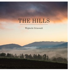 Wigberht Grimwald - The Hills