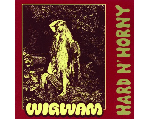 Wigwam - Hard n' Horny