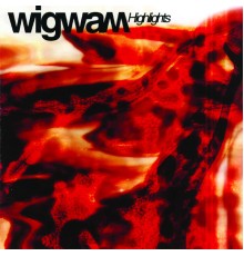 Wigwam - Highlights