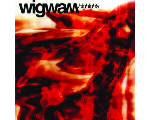 Wigwam - Highlights