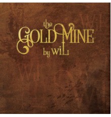 Wil - The Gold Mine