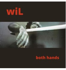 Wil - Both Hands