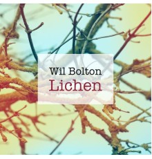 Wil Bolton - Lichen