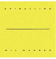 Wil Wagner - Spiralling