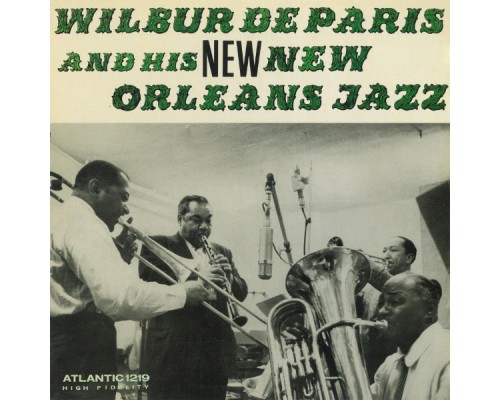 Wilbur de Paris - New New Orleans Jazz