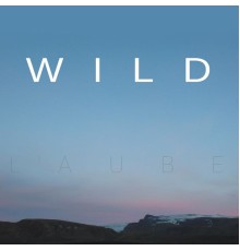 Wild - L'aube