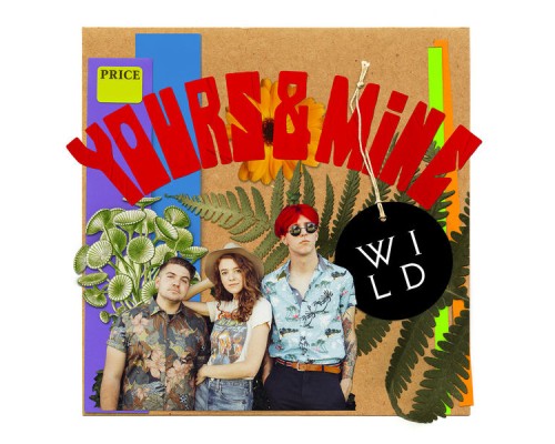 Wild - Yours & Mine