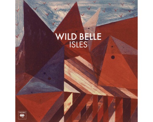 Wild Belle - Isles