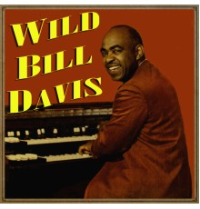 Wild Bill Davis - Manhattan