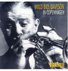 Wild Bill Davison - In Copenhagen