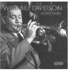 Wild Bill Davison - Muskrat Ramble