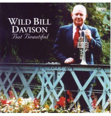 Wild Bill Davison - But Beautiful