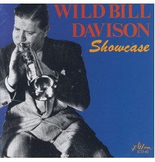 Wild Bill Davison - Showcase