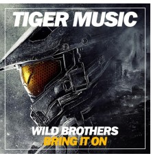 Wild Brothers - Bring It On