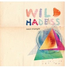 Wild Hadess - Neon Triangle