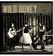 Wild Honey - Distant Skies