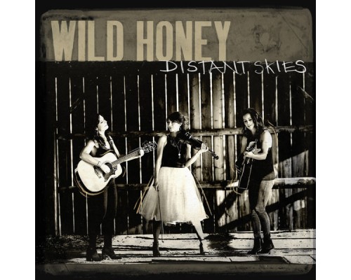 Wild Honey - Distant Skies