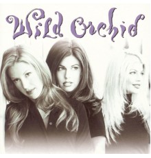 Wild Orchid - Wild Orchid