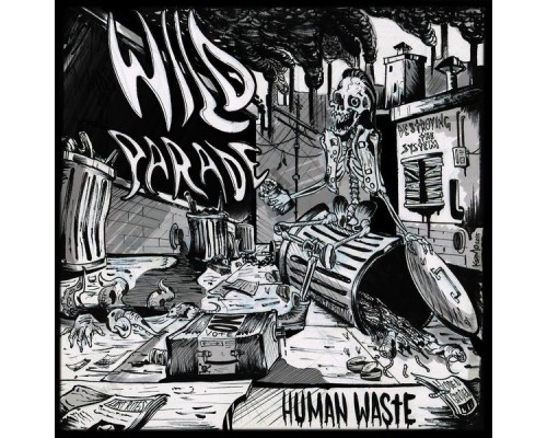 Wild Parade - Human Waste