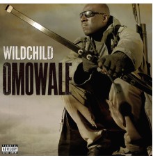 Wildchild - Omowale