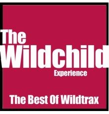 Wildchild - Best of Wildtrax