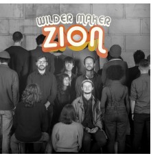 Wilder Maker - Zion