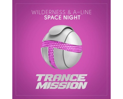 Wilderness & A-Line - Space Night