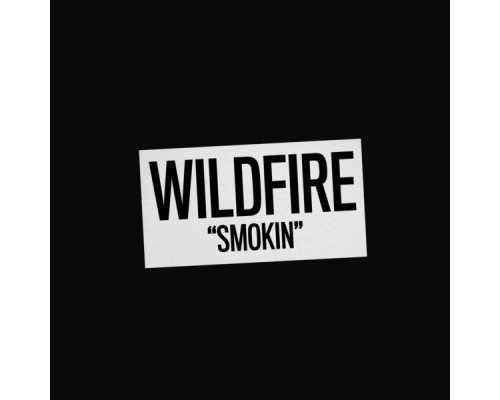 Wildfire - Smokin'