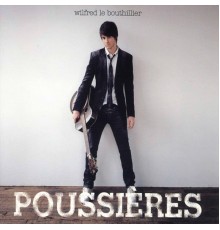 Wilfred LeBouthillier - Poussières