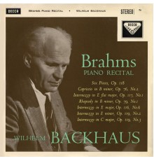 Wilhelm Backhaus - Brahms Recital / Mendelssohn