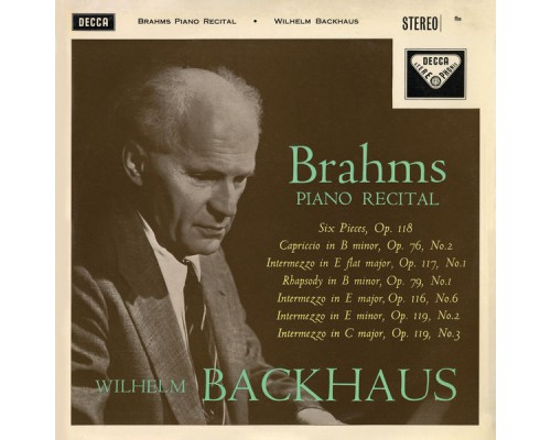 Wilhelm Backhaus - Brahms Recital / Mendelssohn