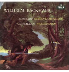 Wilhelm Backhaus - Schubert / Schumann