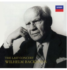 Wilhelm Backhaus - The Last Concert