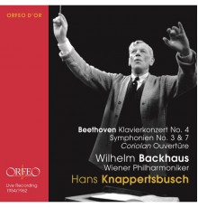 Wilhelm Backhaus - Hans Knappertsbusch - Beethoven : Orchestral Works (Live)