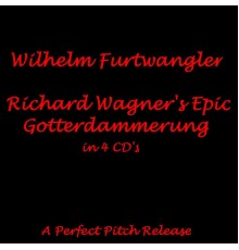 Wilhelm Furtwängler - Gotterdammerung