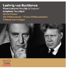 Wilhelm Furtwängler, Edwin Fischer, Wiener Philharmoniker, The Philharmonia - Ludwig van Beethoven: Piano Concerto No. 5 "Emperor" & Symphony No. 5