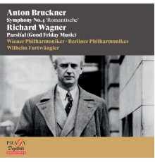 Wilhelm Furtwängler, Wiener Philharmoniker, Berliner Philharmoniker - Anton Bruckner: Symphony No. 4 "Romantische" - Richard Wagner: Parsifal (Good Friday Music)