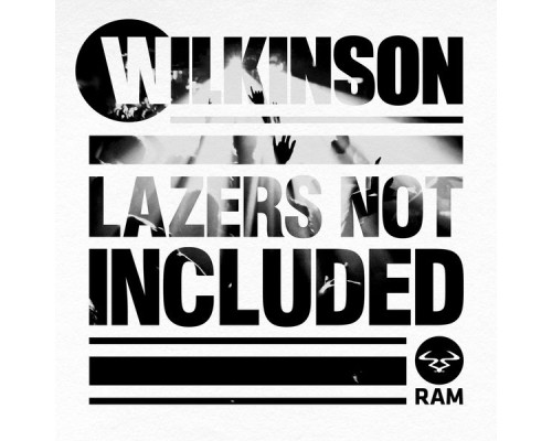 Wilkinson - Lazers Not Included