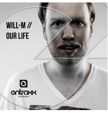 Will-M - Our Life