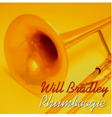 Will Bradley - Rhumboogie