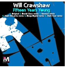 Will Crawshaw - Fifteen Years Young