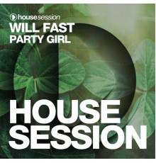 Will Fast - Party Girl